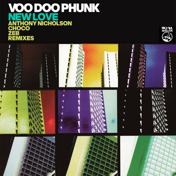 Voo Doo Phunk - New Love / Irma Dancefloor