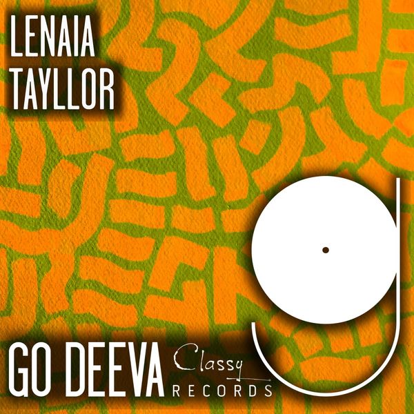 Tayllor - Lenaia / Go Deeva Records