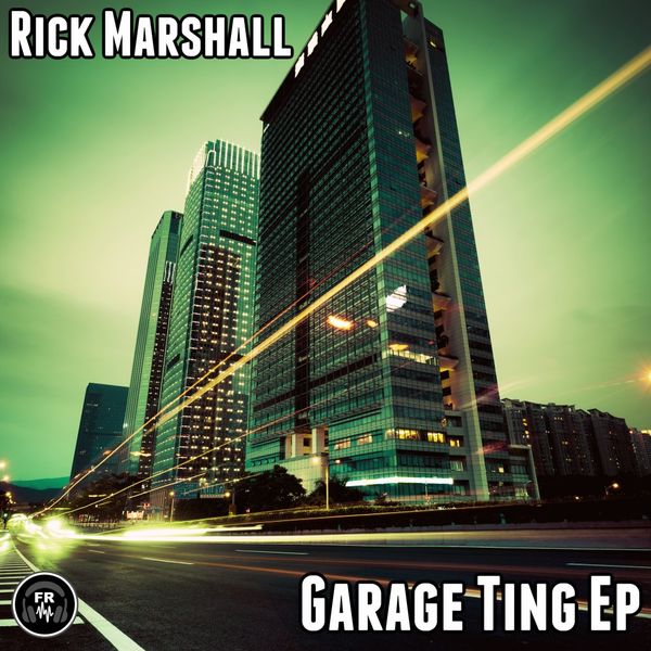 Rick Marshall - Garage Ting Ep / Funky Revival
