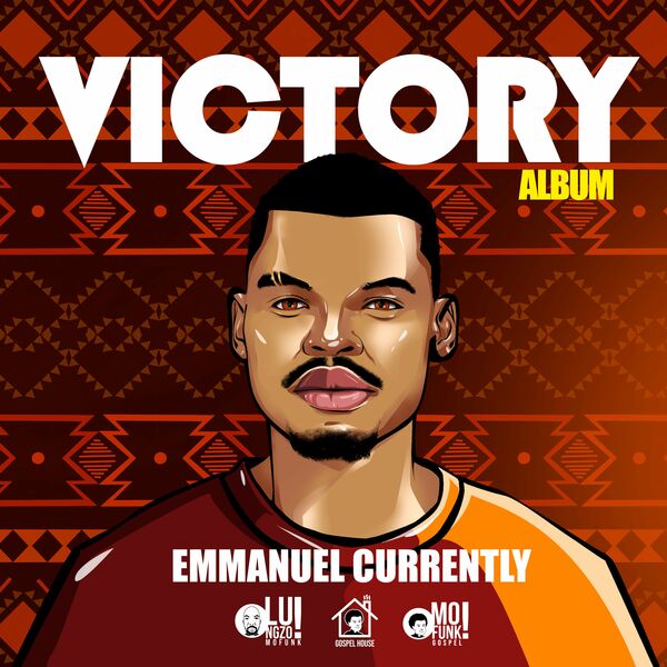 Emmanuel Currently - Victory / Mofunk Gospel