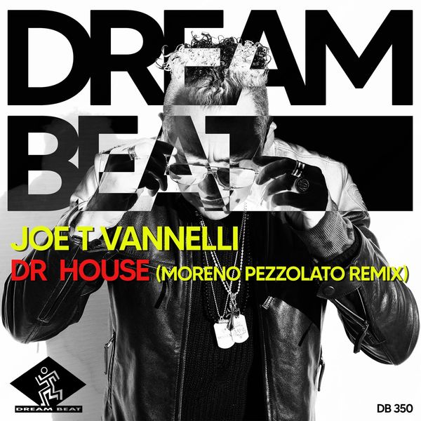 Joe T Vannelli - Dr House / Dream Beat Rec.
