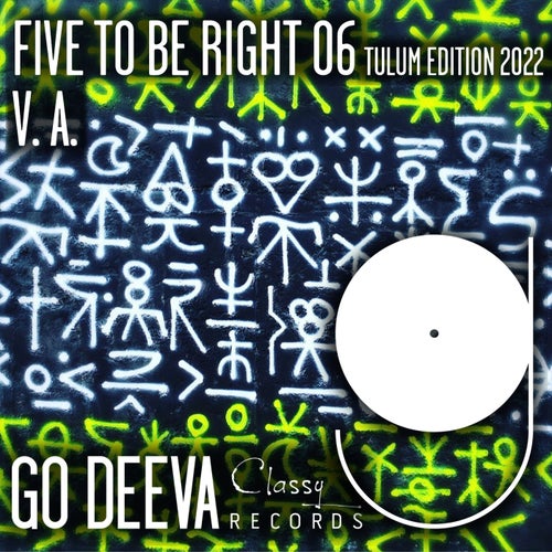 VA - FIVE TO BE RIGHT 06 Tulum Edition 2022 / Go Deeva Records