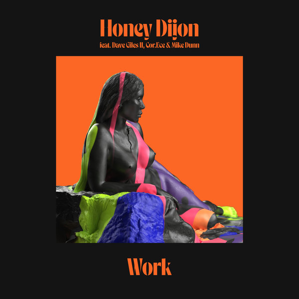 Honey Dijon ft Dave Giles II, Cor.Ece & Mike Dunn - Work / Classic Music Company