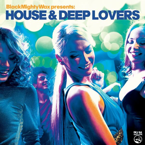 Black Mighty Wax - House & Deep Lovers / Irma Dancefloor