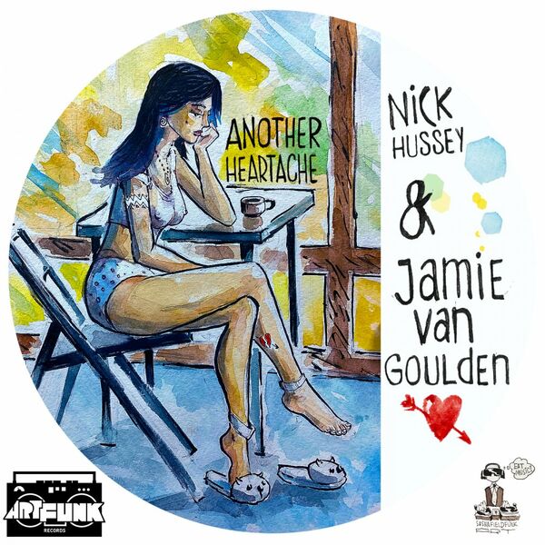 Nick Hussey & Jamie van Goulden - Another Heartache / ArtFunk Records