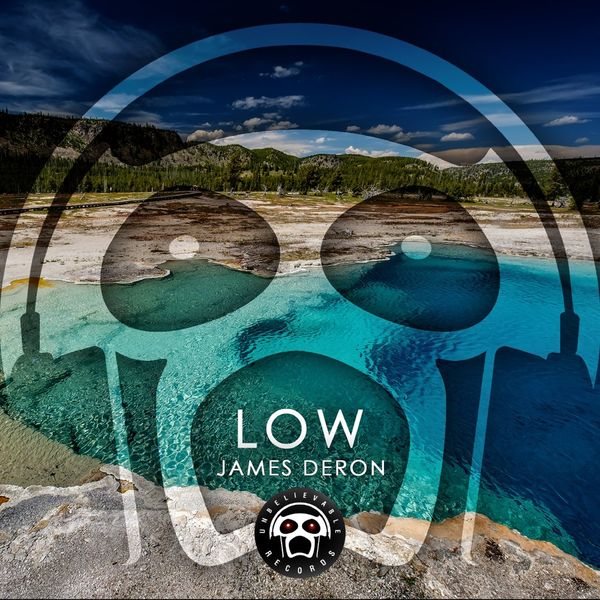 James Deron - Low / Unbelievable Music