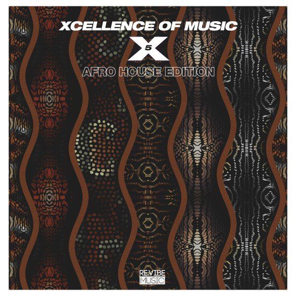 VA - Xcellence of Music: Afro House Edition, Vol. 5 / Re:vibe Music
