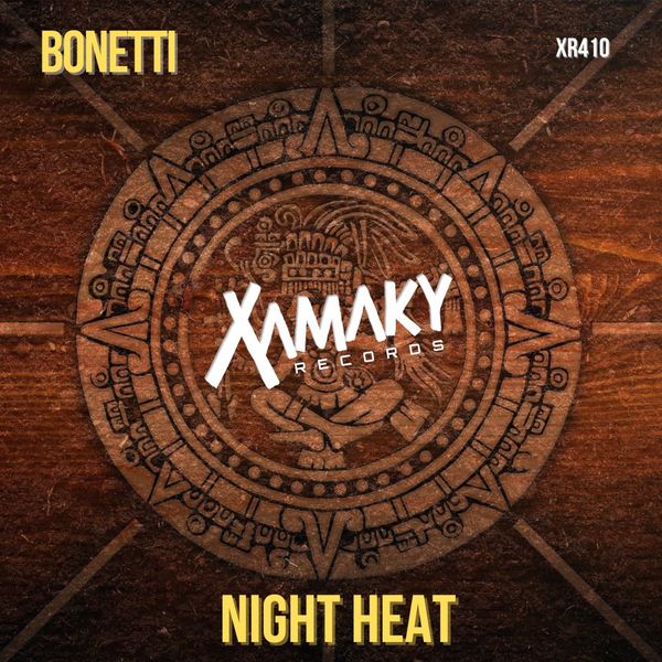 Bonetti - Night Heat / Xamaky Records