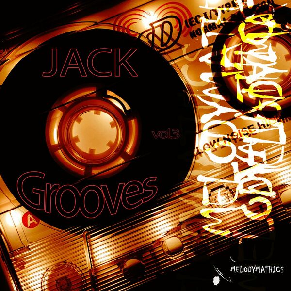 Melodymann - Jack & Grooves Vol.3 / Melodymathics