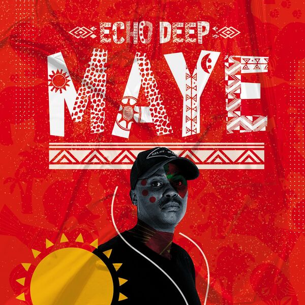 Echo Deep - Maye / Blaq Diamond Boyz Music