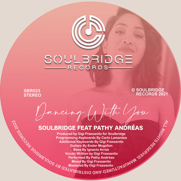 Soulbridge feat. Pathy Andréas - Dancing With You / Soulbridge Records