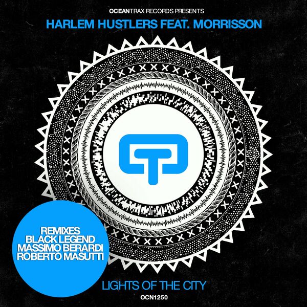 Harlem Hustlers ft Morrisson - Lights Of The City / Ocean Trax Music