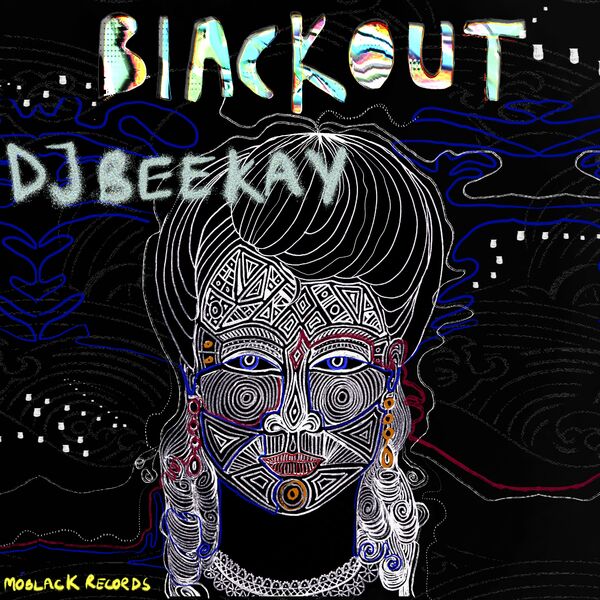 Dj Beekay - BlackOut / MoBlack Records