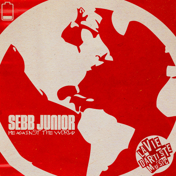 Sebb Junior - Me Against The World / La Vie D'Artiste Music