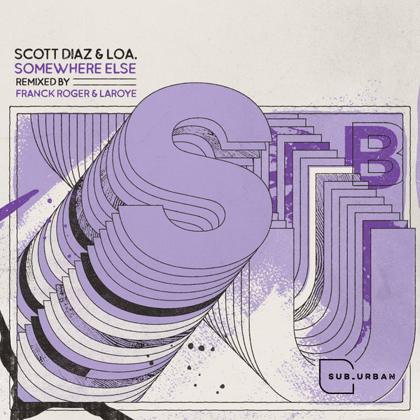 Scott Diaz - Somewhere Else Remix Pack / Sub_Urban