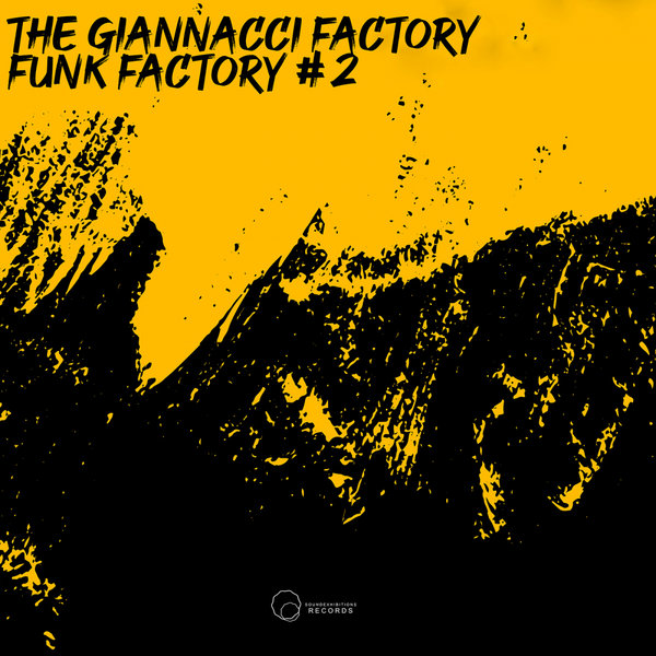 The Giannacci Factory - Funk Factory #2 / Sound-Exhibitions-Records