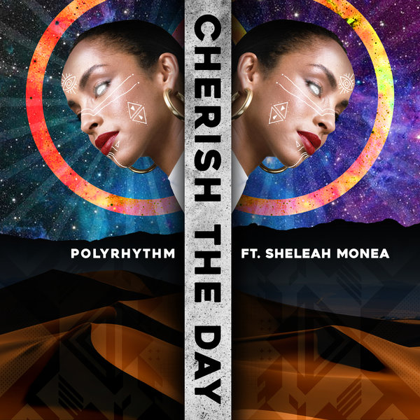 PolyRhythm feat. Sheleah Monea - Cherish The Day / Open Bar Music