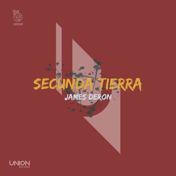 James Deron - Secunda Tierra / Union Records
