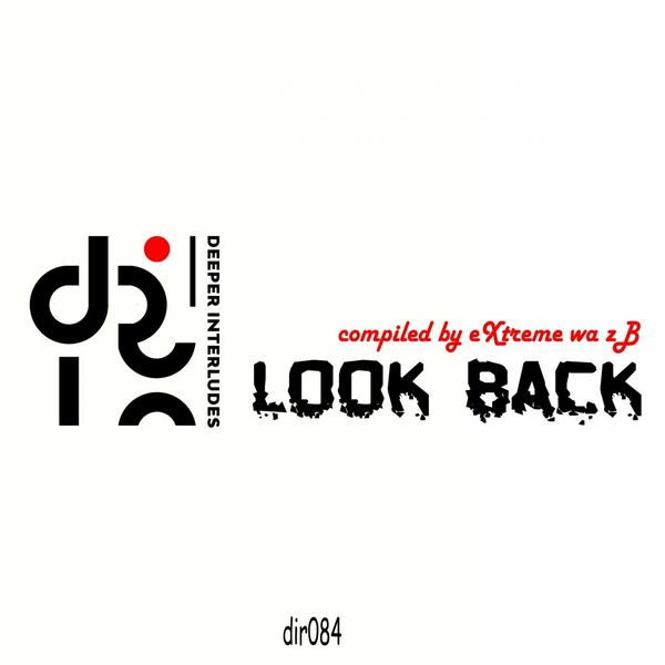 VA - Look Back /2021/ / Deeper Interludes Recordings