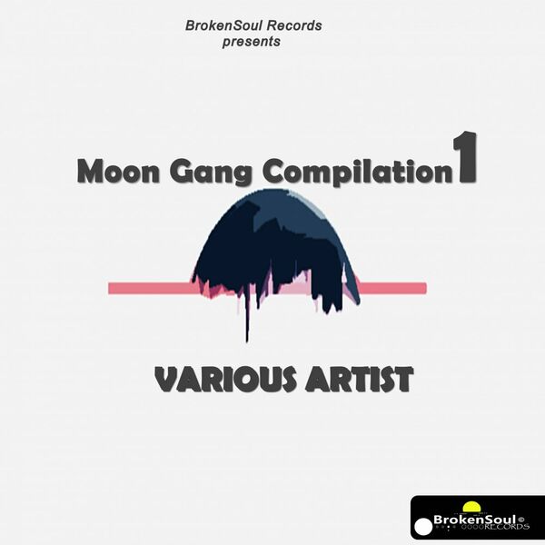 VA - Moon Gang Compilation 1 / BrokenSoul Records