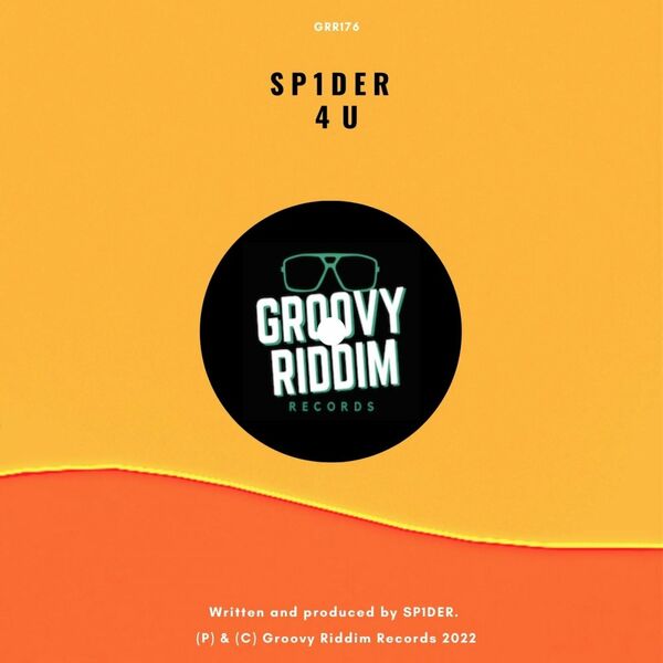 Sp1DeR - 4 U / Groovy Riddim Records