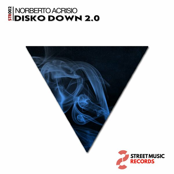 Norberto Acrisio - Disco Down 2.0 / Street Music Rec