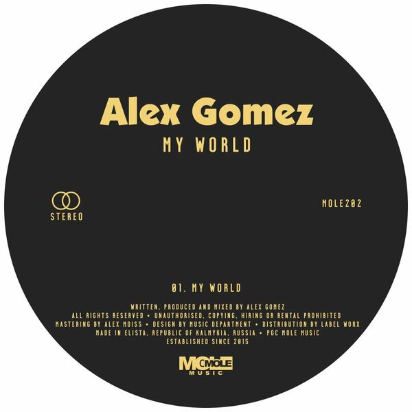 Alex Gomez - My World / Mole Music