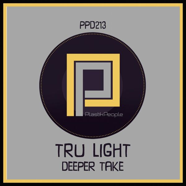 Tru Light - Deeper Take / Plastik People Digital