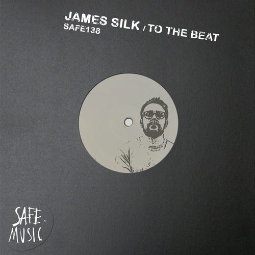 James Silk - To The Beat EP / Safe Music