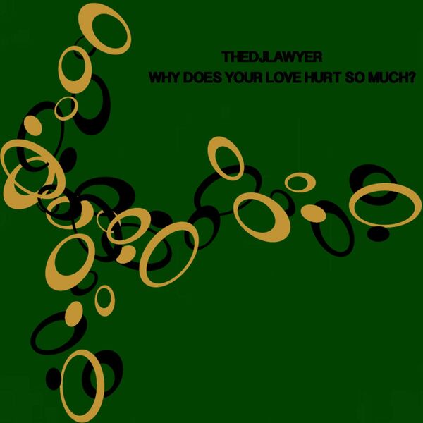 TheDJLawyer - Why Does Your Love Hurt so Much? / Bruto Records Vintage