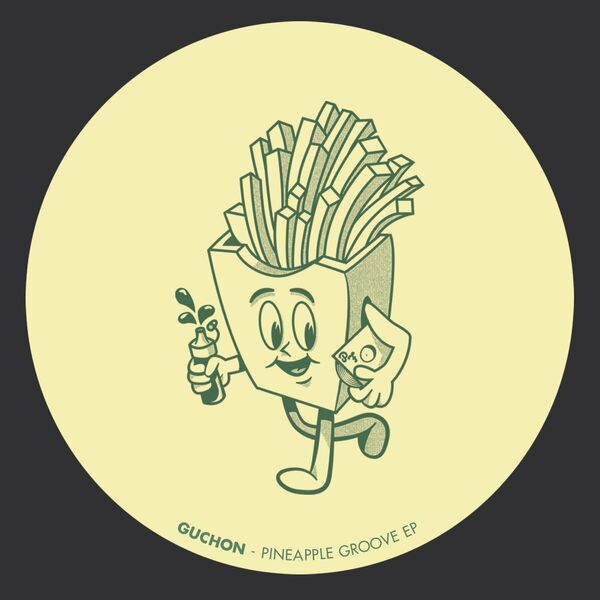 Guchon - Pineapple Groove – EP / Pomme Frite