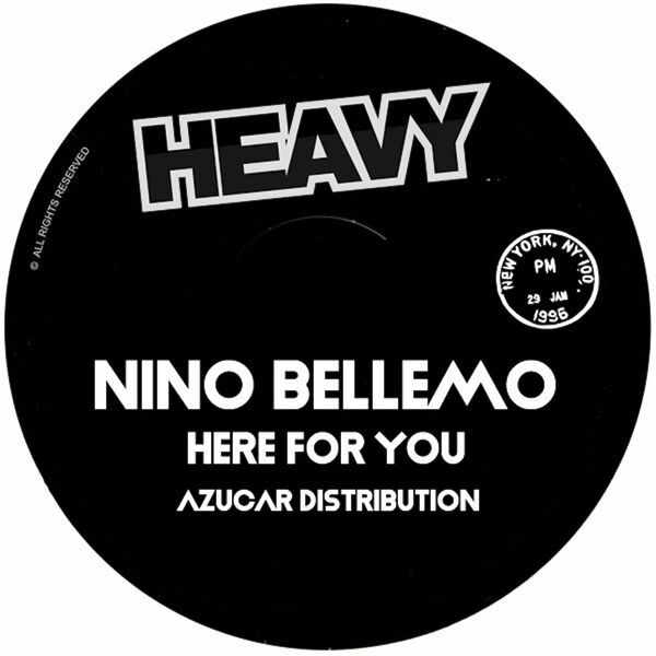 Nino Bellemo - Here for You / Heavy