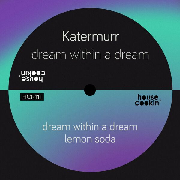 Katermurr - Dream Within a Dream / House Cookin Records