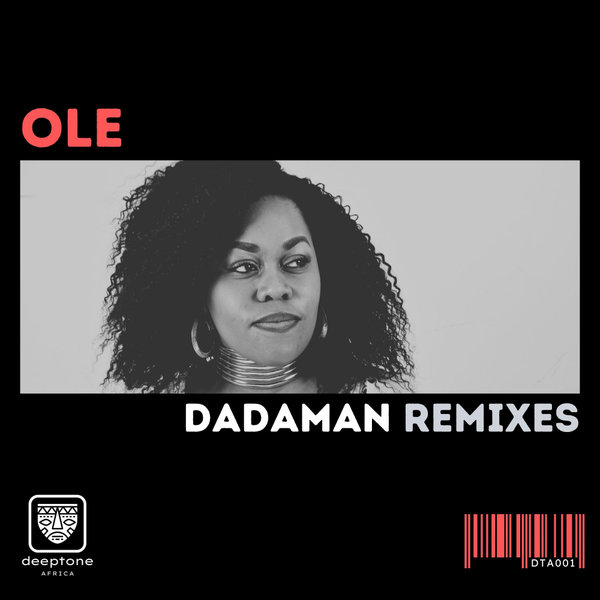 Ole - Dadaman Remixes / Deeptone Africa