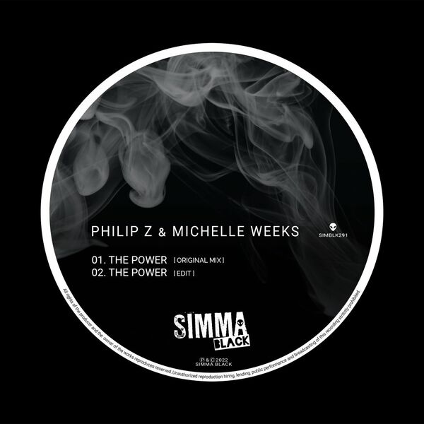 Philip Z & Michelle Weeks - The Power / Simma Black