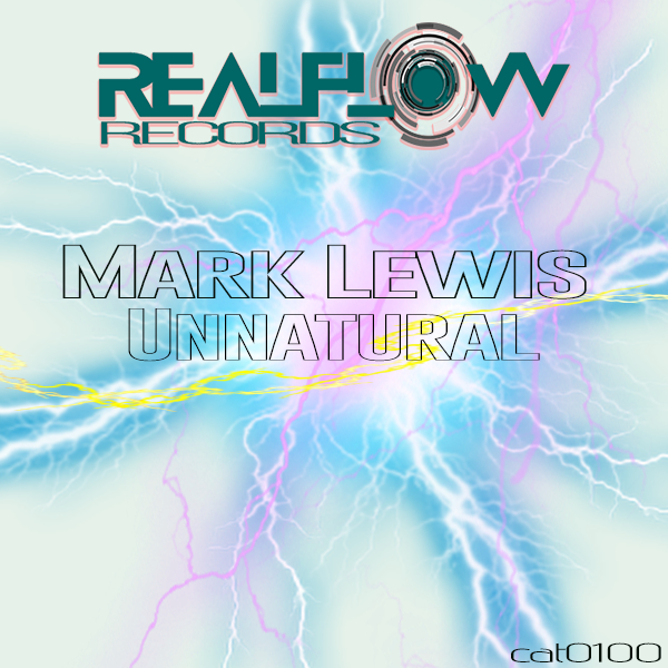 Mark Lewis - Unnatural / RealFlow Records