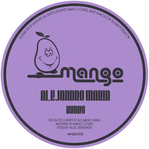 Alejandro Maria - Buddy / Mango Sounds