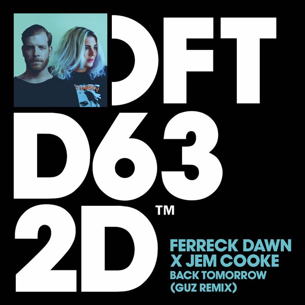 Ferreck Dawn X Jem Cooke - Back Tomorrow (GUZ Remix) / Defected Records