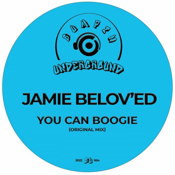 Jamie Belov'ed - U Can Boogie / Bumpin Underground Records