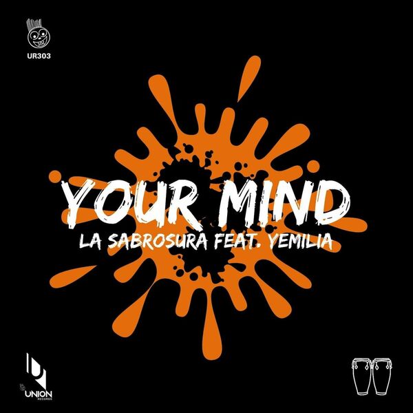 La Sabrosura ft Yemilia - Your Mind / Union Records