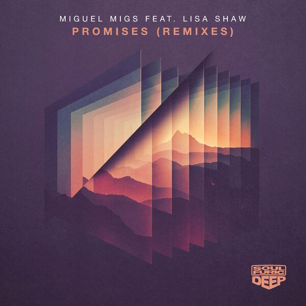 Miguel Migs - Promises (feat. Lisa Shaw) (Remixes) / Soulfuric Deep