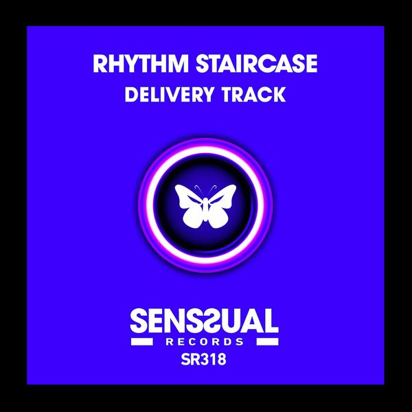 Rhythm Staircase - Delivery Track / Senssual Records