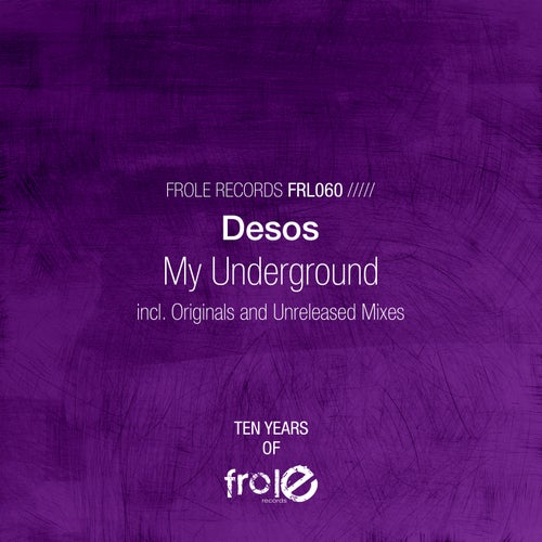 Desos - My Underground / Frole Records