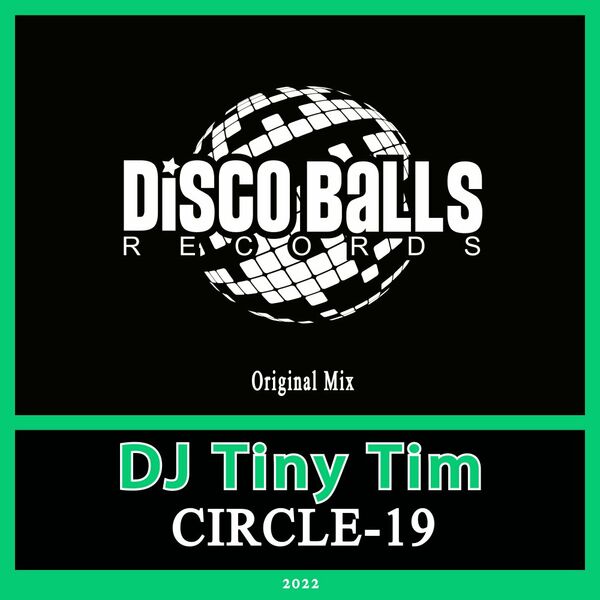 DJ Tiny Tim - CIRCLE-19 / Disco Balls Records