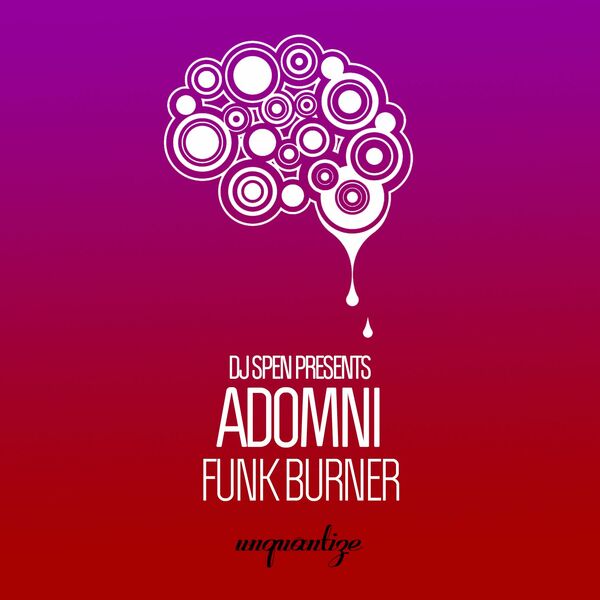 Adomni - Funk Burner / unquantize