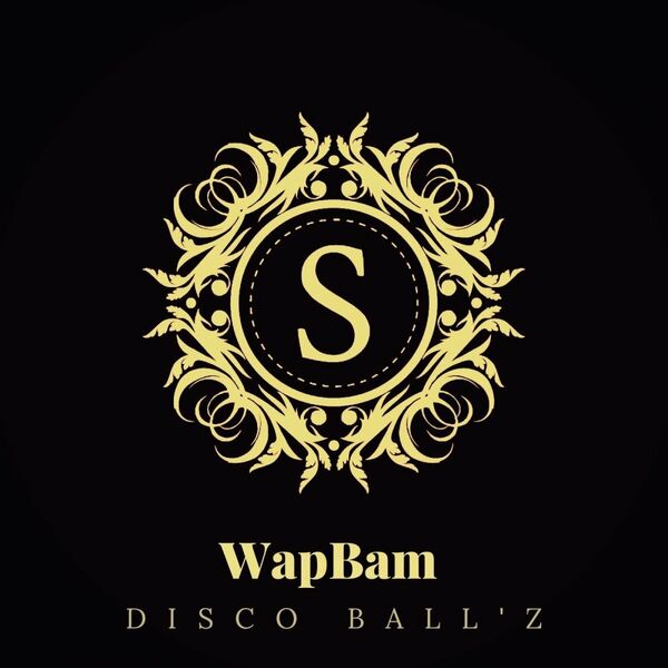 Disco Ball'z - WapBam / Sonambulos Muzic