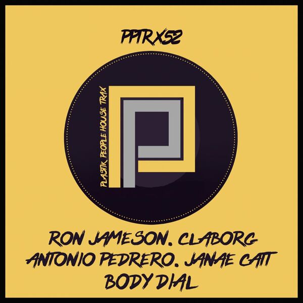 Ron Jameson, Claborg, Antonio Pedrero, Janae Catt - Body Dial / Plastik People Digital