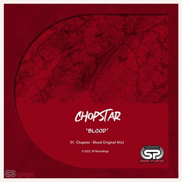 Chopstar - Blood / SP Recordings
