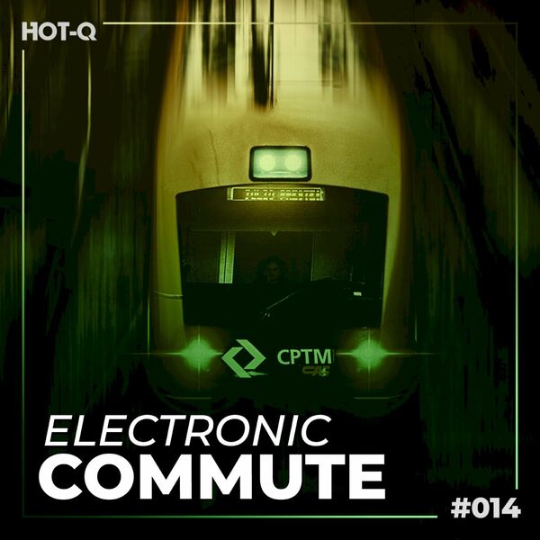 VA - Electronic Commute 014 / HOT-Q