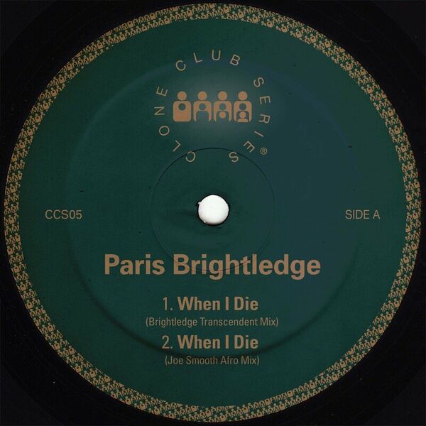 Paris Brightledge - When I Die / Clone Club Series